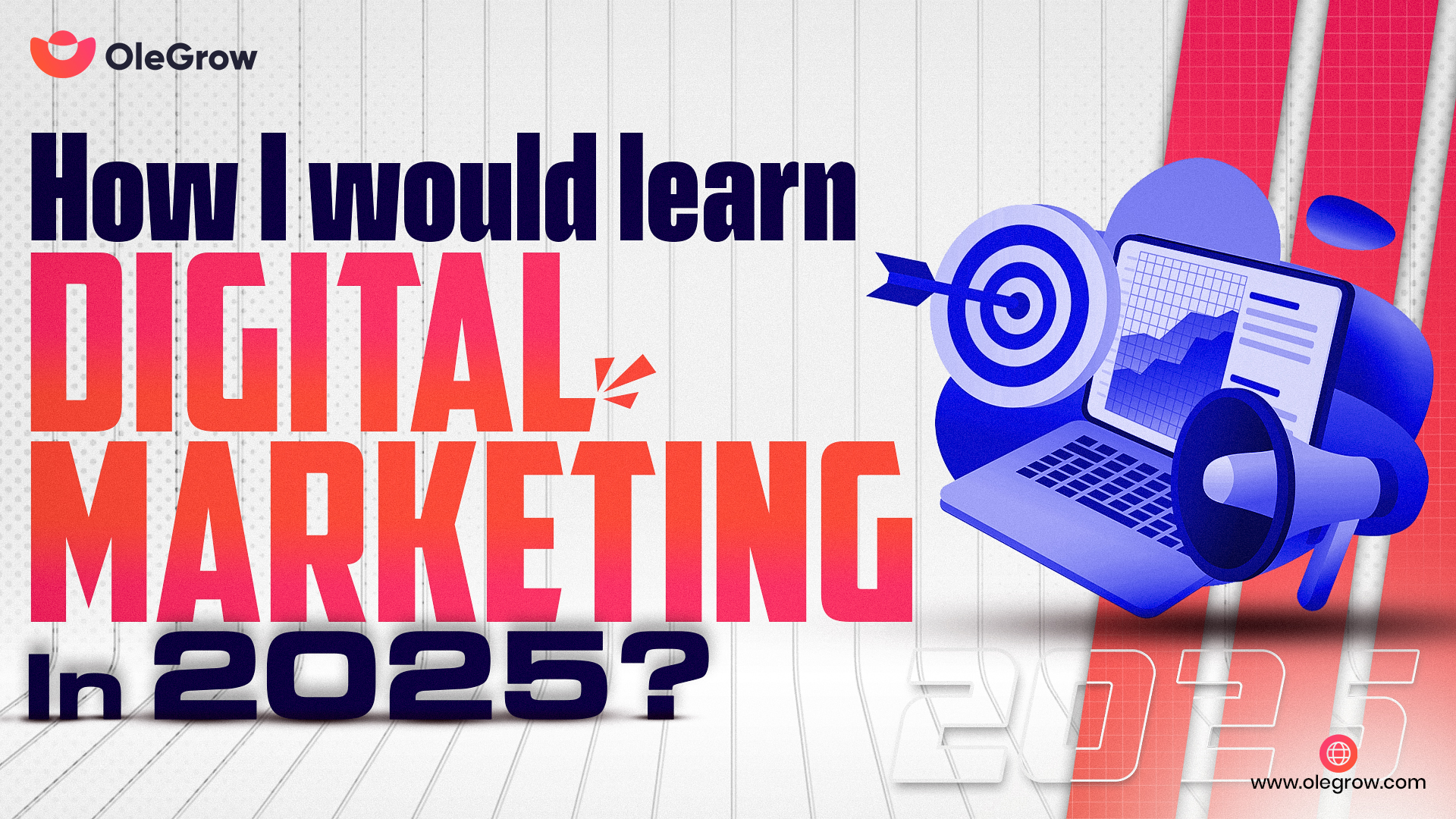 How I would learn digital marketing 2025